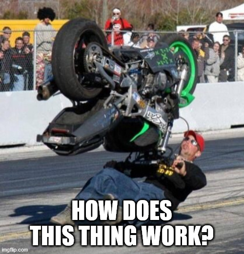 How does this thing work? | HOW DOES THIS THING WORK? | image tagged in how does this thing work | made w/ Imgflip meme maker