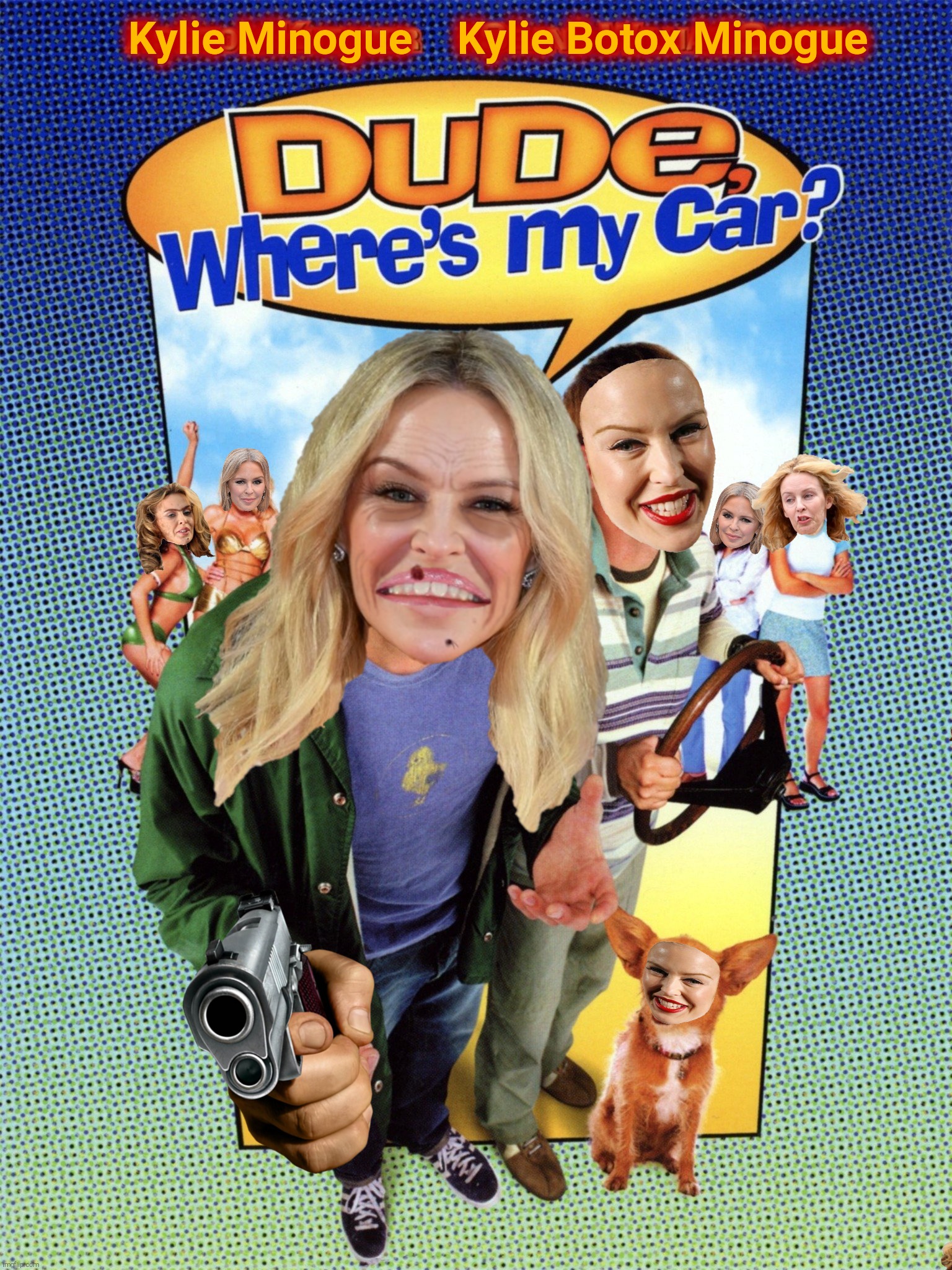 Kylie 'Mutton' Minogue looking for her next ride,,, | Kylie Minogue    Kylie Botox Minogue | image tagged in dude where's my car,kylie minogue hideous old bag,kylie botox mask,other kylie minogues,kylieminoguesucks,crossover templates | made w/ Imgflip meme maker