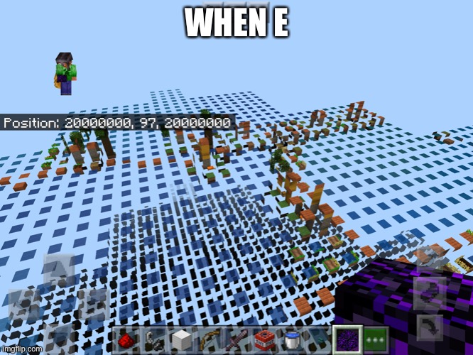 WHEN E | made w/ Imgflip meme maker
