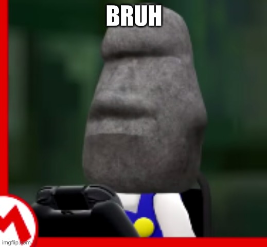 Bruh | BRUH | image tagged in bruh | made w/ Imgflip meme maker