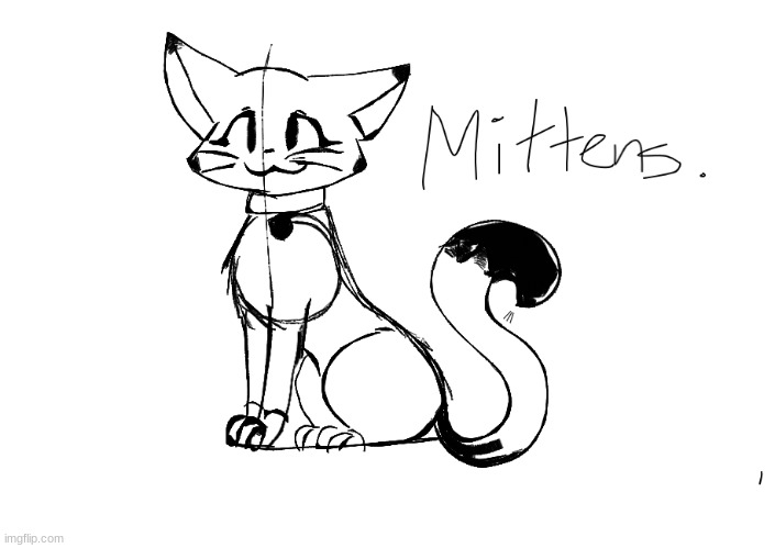 Mittens is SUCH a original name! | image tagged in drawings | made w/ Imgflip meme maker