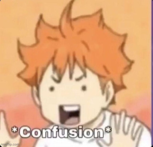 Confused | image tagged in confused | made w/ Imgflip meme maker