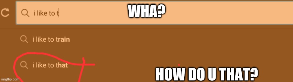 :\ ... Bruv how do you "that?" | WHA? HOW DO U THAT? | image tagged in what,how | made w/ Imgflip meme maker