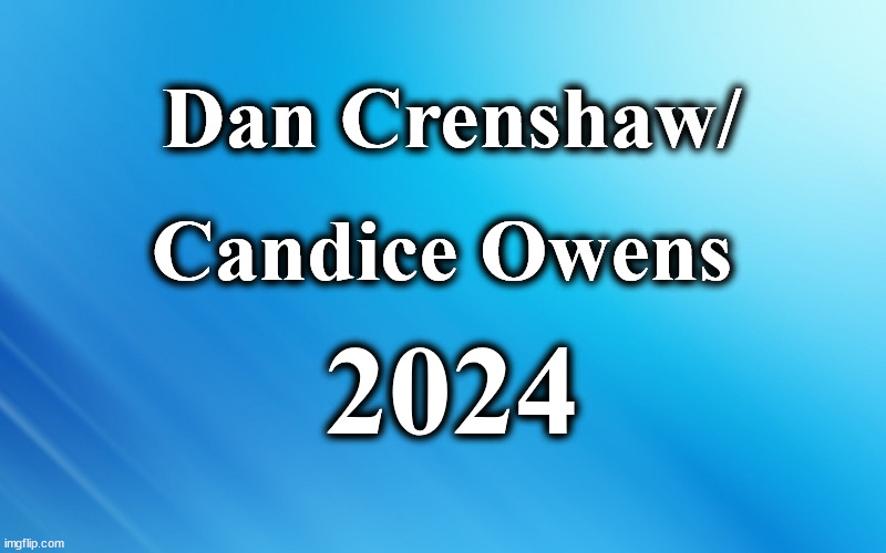 blue | Dan Crenshaw/; Candice Owens; 2024 | image tagged in blue | made w/ Imgflip meme maker