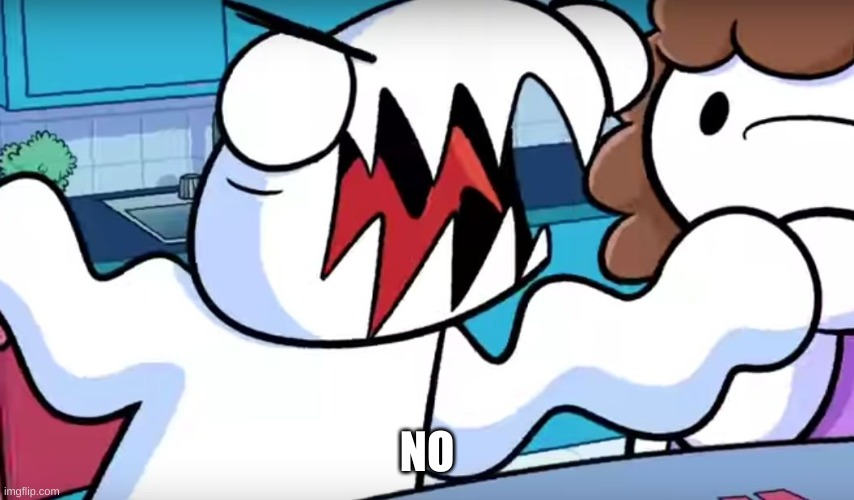 odd1sout tabletop games | NO | image tagged in odd1sout tabletop games | made w/ Imgflip meme maker