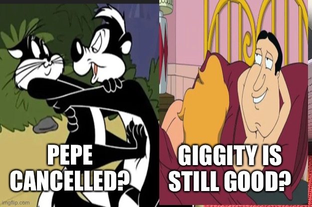 Giggity Goo | GIGGITY IS STILL GOOD? PEPE CANCELLED? | image tagged in quagmire | made w/ Imgflip meme maker