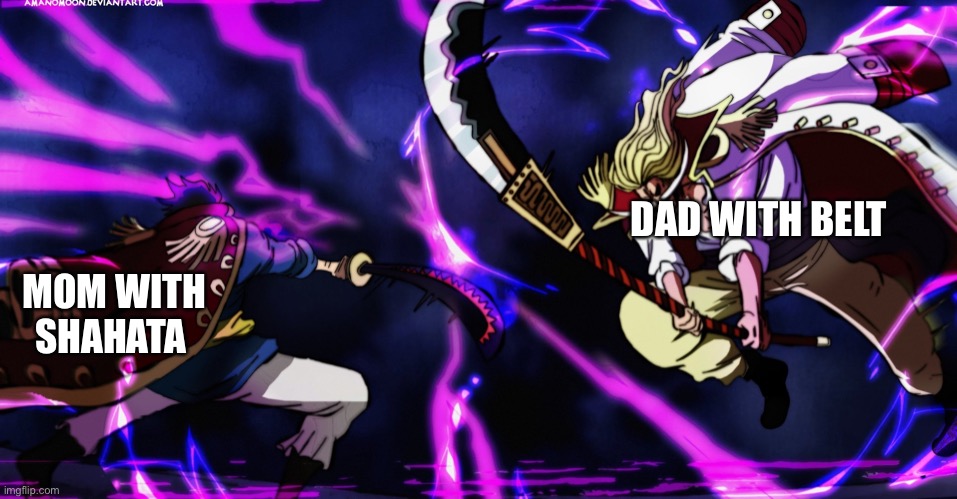 Mom vs dad | DAD WITH BELT; MOM WITH SHAHATA | image tagged in roger vs whitebeard | made w/ Imgflip meme maker