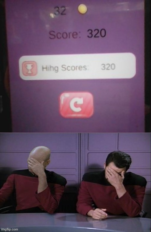 My brother's game has a spelling error, Instead of "High score" it's "Hihg score" | made w/ Imgflip meme maker