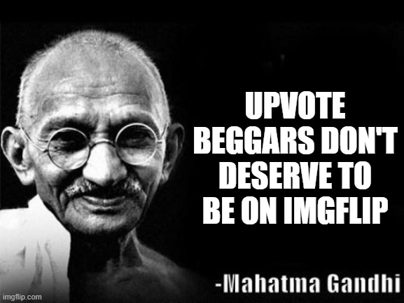 free apple cubes |  UPVOTE BEGGARS DON'T DESERVE TO BE ON IMGFLIP | image tagged in mahatma gandhi rocks | made w/ Imgflip meme maker