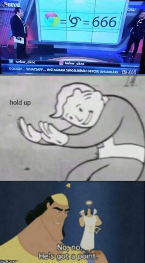 Meme made itself - I'm just sharing. | image tagged in fallout hold up,no no hes got a point | made w/ Imgflip meme maker