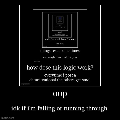 made w/ Imgflip demotivational maker