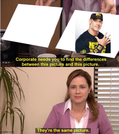 you can't see him | image tagged in memes,they're the same picture | made w/ Imgflip meme maker