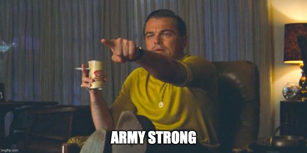 army strong | ARMY STRONG | image tagged in army | made w/ Imgflip meme maker