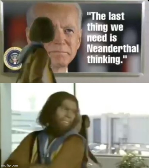 So Easy A Caveman Could Do It | image tagged in caveman,geico,joe biden,conservatives,political meme | made w/ Imgflip meme maker