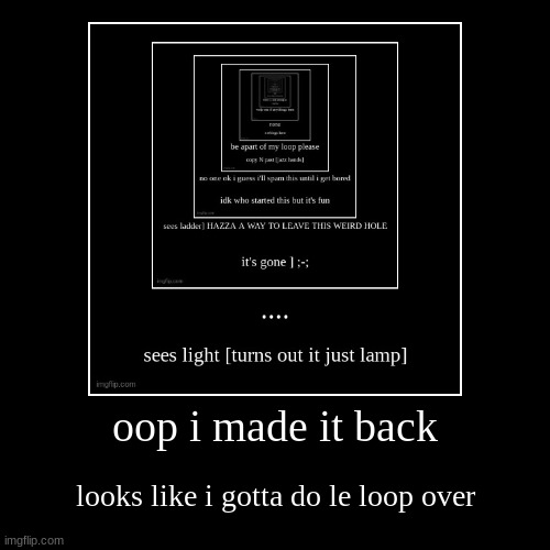 made w/ Imgflip demotivational maker