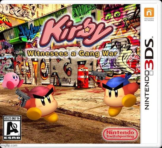 Kirby Witnesses A Gang War | image tagged in memes | made w/ Imgflip meme maker