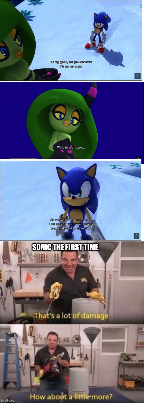 oof | SONIC THE FIRST TIME | image tagged in now that's a lot of damage | made w/ Imgflip meme maker