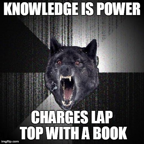 KNOWLEDGE IS POWER CHARGES LAP TOP WITH A BOOK | made w/ Imgflip meme maker