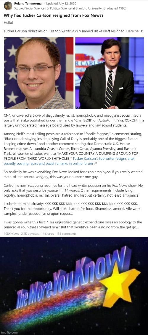 huh, apparently this happened last year and I missed it. lol | image tagged in tucker carlson writer resigns,the more you know | made w/ Imgflip meme maker