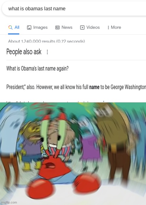 Obama's Last Name Is  george Washington??? | image tagged in memes,mr krabs blur meme,obamas last name | made w/ Imgflip meme maker