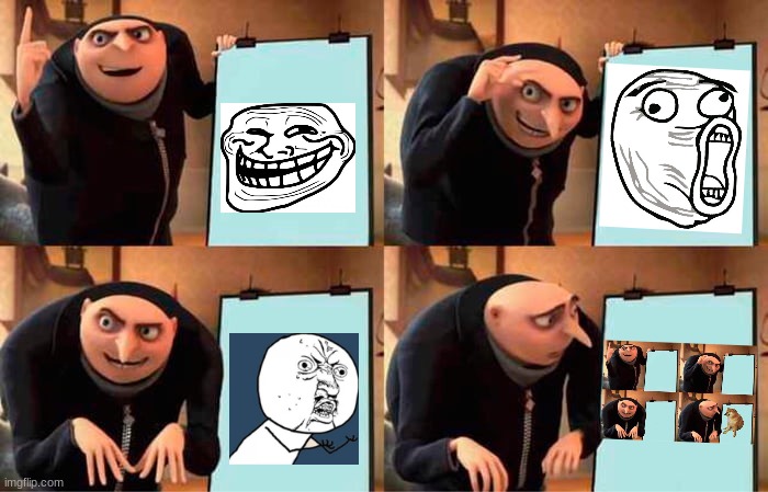 Gru's Plan | image tagged in memes,gru's plan | made w/ Imgflip meme maker