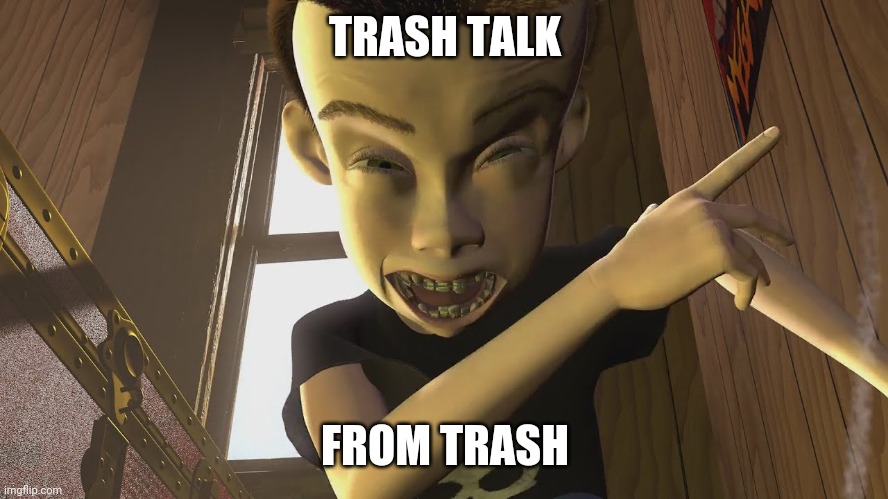 TRASH TALK FROM TRASH | made w/ Imgflip meme maker