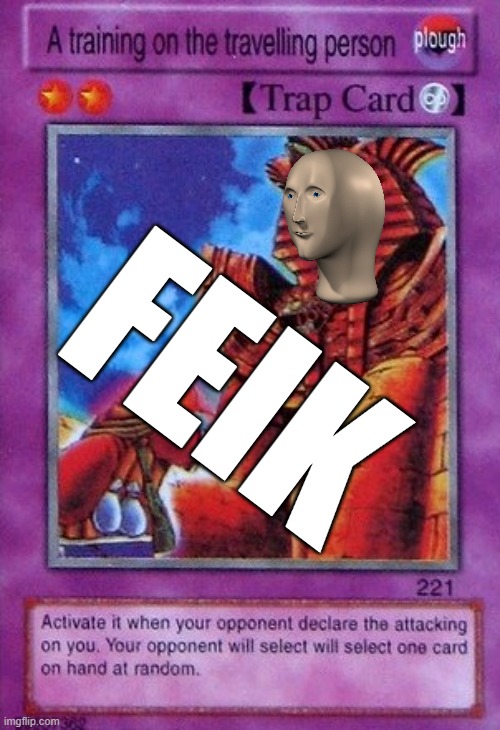 feik | FEIK | image tagged in meme man,feik | made w/ Imgflip meme maker