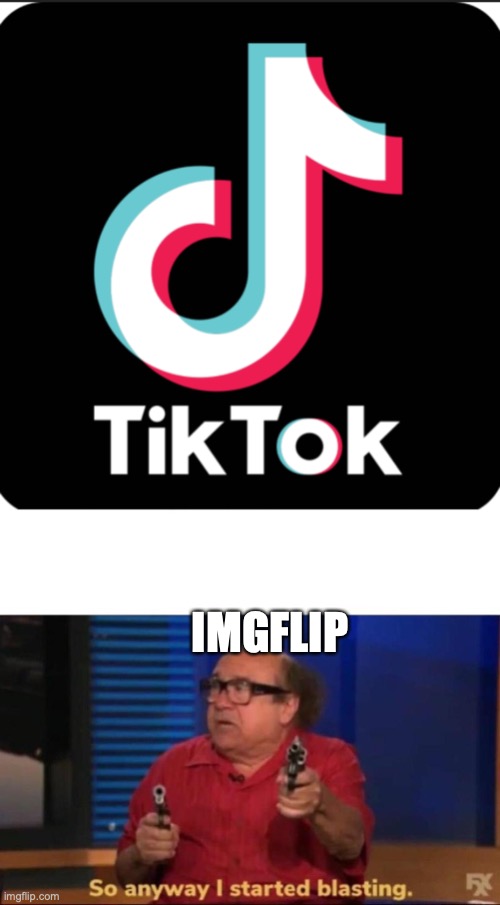 IMGFLIP | image tagged in so anyway i started blasting | made w/ Imgflip meme maker