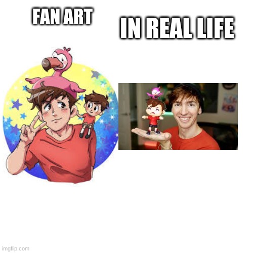 in real | IN REAL LIFE; FAN ART | image tagged in memes,blank transparent square | made w/ Imgflip meme maker