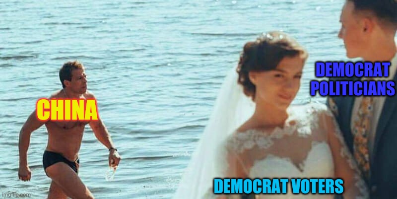 xi's so pretty | DEMOCRAT POLITICIANS; CHINA; DEMOCRAT VOTERS | image tagged in distracted groom,democratic party,liberal hypocrisy | made w/ Imgflip meme maker