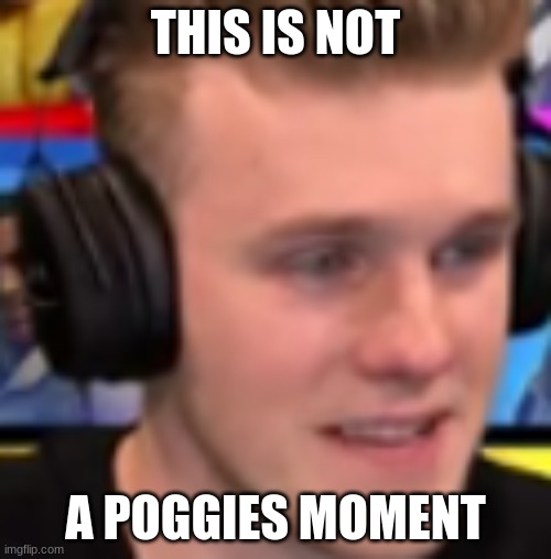Lachy sad | THIS IS NOT; A POGGIES MOMENT | image tagged in not a poggies moment | made w/ Imgflip meme maker