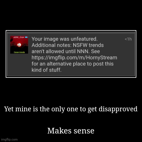 image tagged in funny,demotivationals | made w/ Imgflip demotivational maker