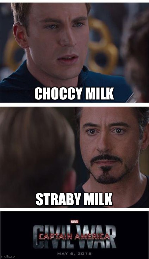 Marvel Civil War 1 Meme | CHOCCY MILK STRABY MILK | image tagged in memes,marvel civil war 1 | made w/ Imgflip meme maker