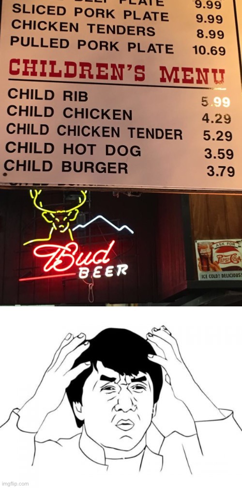 They just put “child” in front of everything? And there’s beer??? | image tagged in memes,jackie chan wtf,beer,children,funny,you had one job just the one | made w/ Imgflip meme maker
