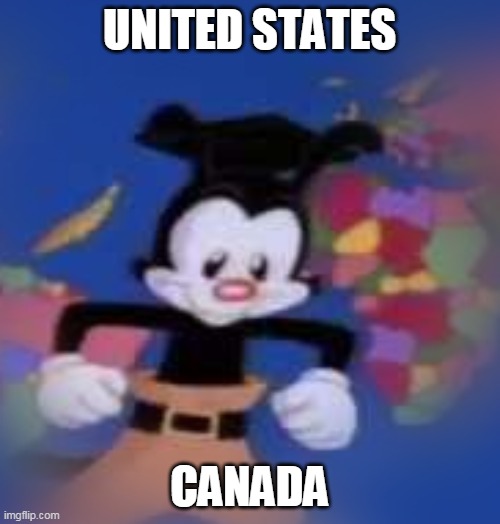 YAKKO | UNITED STATES CANADA | image tagged in yakko | made w/ Imgflip meme maker