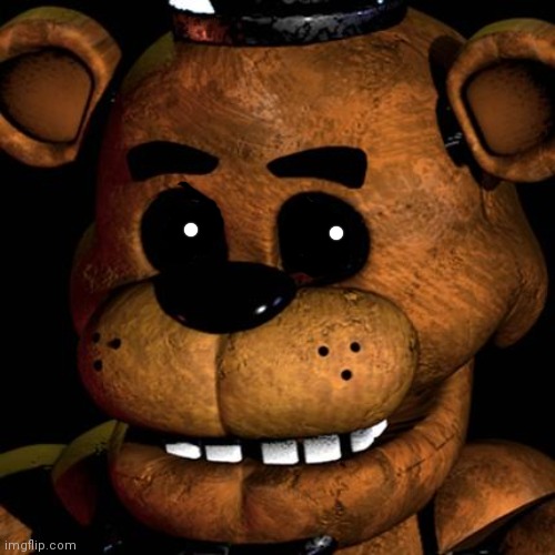 I Just painted his eyes to silver eyes | image tagged in freddy fazbear | made w/ Imgflip meme maker