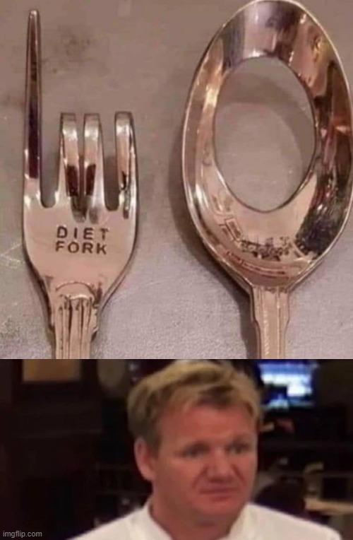 Imagine getting a mouthwatering meal and the waiter serve you this kind of utensil... | made w/ Imgflip meme maker