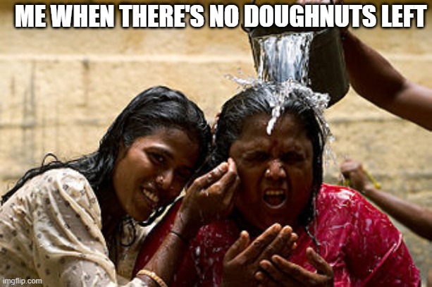 when there's no dougnuts | ME WHEN THERE'S NO DOUGHNUTS LEFT | image tagged in asian woman | made w/ Imgflip meme maker