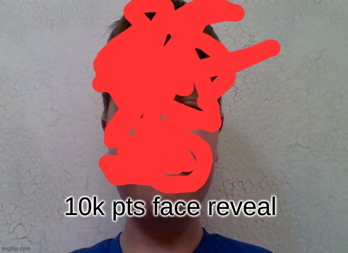 face reveal | 10k pts face reveal | image tagged in unicorn man,cool,face | made w/ Imgflip meme maker