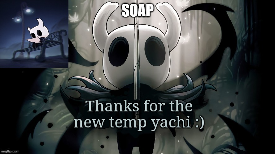 Thancccccc | Thanks for the new temp yachi :) | image tagged in soap | made w/ Imgflip meme maker