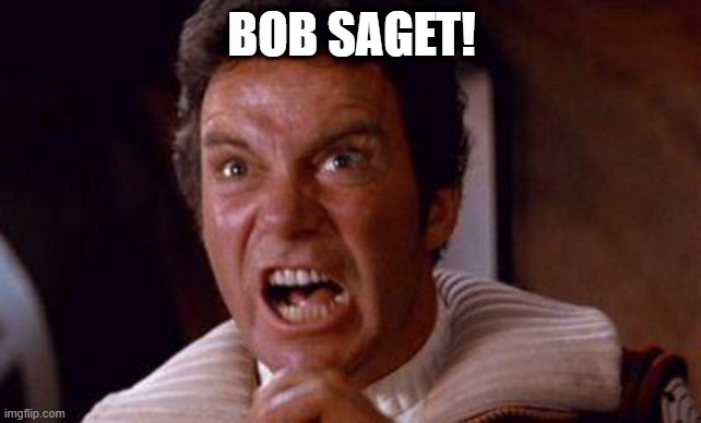 khan | BOB SAGET! | image tagged in khan | made w/ Imgflip meme maker