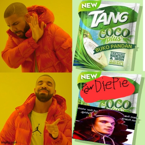 Filipinos be like | image tagged in pewdiepie,coco,tang,philippines,fake,bad photoshop | made w/ Imgflip meme maker