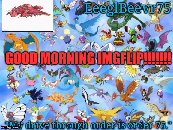 gnoop tchorning | GOOD MORNING IMGFLIP!!!!!!! | image tagged in yet another eeglbeevr75 announcementt | made w/ Imgflip meme maker