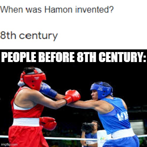 Before Hamon | PEOPLE BEFORE 8TH CENTURY: | image tagged in boxing,hamon,jojo | made w/ Imgflip meme maker