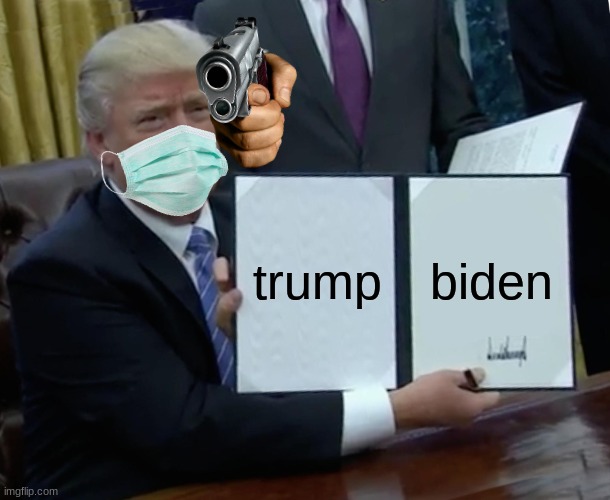 trump vs biden | trump; biden | image tagged in memes,trump bill signing | made w/ Imgflip meme maker