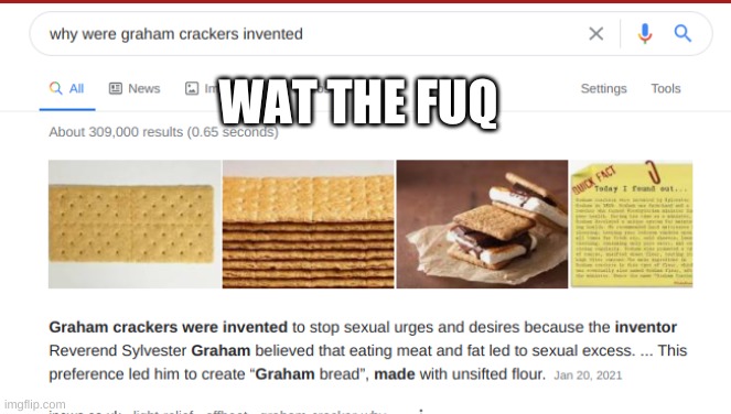 WAT THE FUQ | image tagged in graham crackers | made w/ Imgflip meme maker