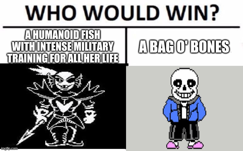 Fish | A HUMANOID FISH WITH INTENSE MILITARY TRAINING FOR ALL HER LIFE; A BAG O' BONES | made w/ Imgflip meme maker