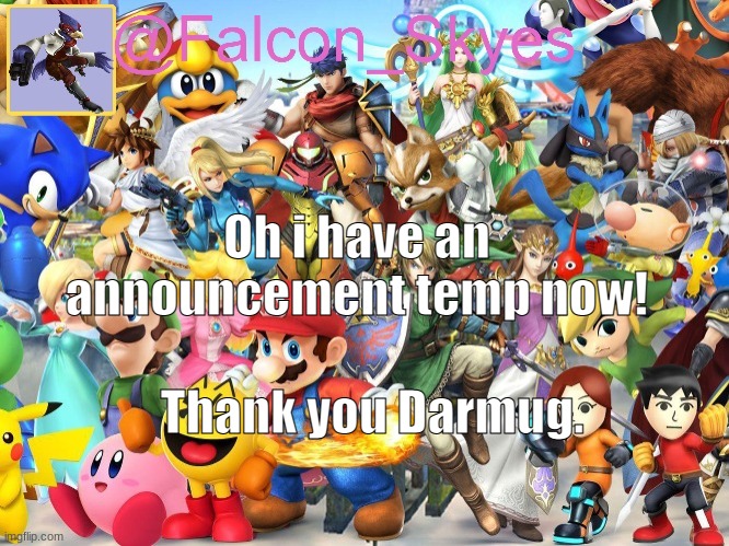 Yessssss! | Oh i have an announcement temp now! Thank you Darmug. | image tagged in skies | made w/ Imgflip meme maker