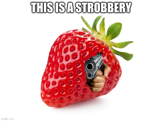 bad pun | THIS IS A STROBBERY | image tagged in eyeroll,bad pun | made w/ Imgflip meme maker