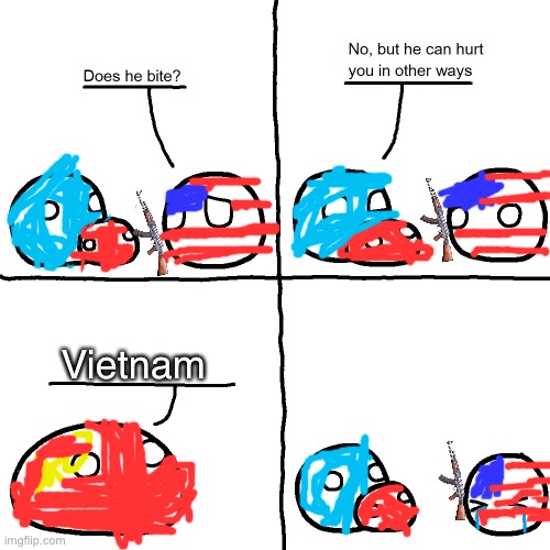Vietnam | Vietnam | image tagged in polandball,does he bite,funny,repost | made w/ Imgflip meme maker
